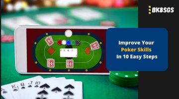 Improve Your Poker Skills In 10 Easy Steps